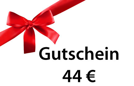 44 Euro Gutschein / Geschenkgutschein